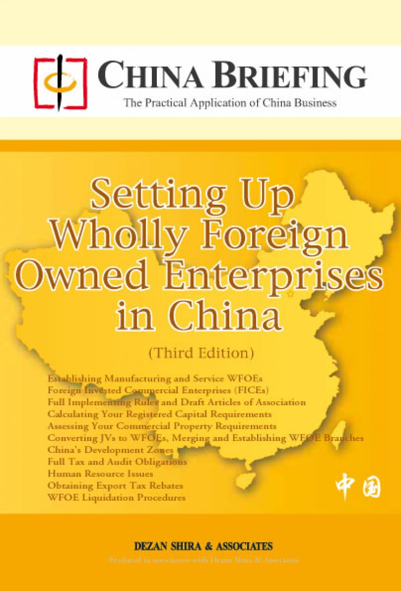 Setting Up Wholly Foreign Owned Enterprises in China (Third Edition)