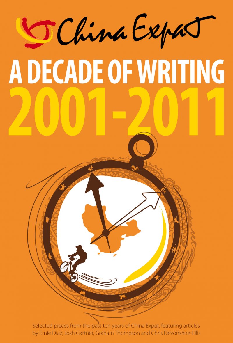 China Expat - A Decade of Writing 2001-2011